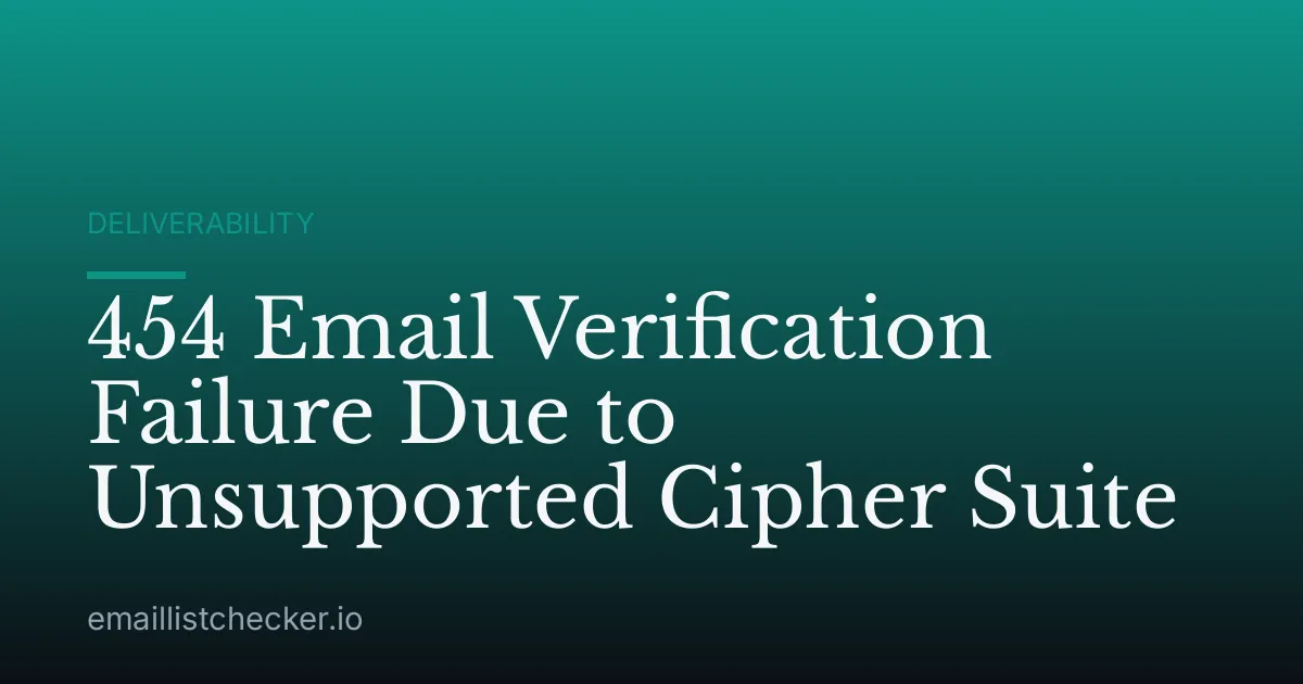 454 Email Verification Failure Due to Unsupported Cipher Suite