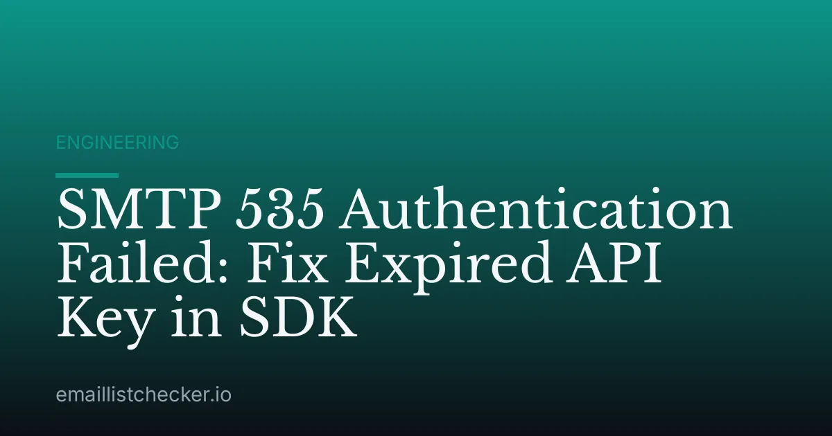SMTP 535 Authentication Failed: Fix Expired API Key in SDK