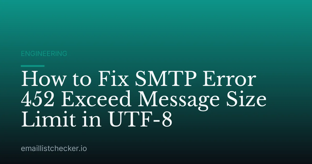 How to Fix SMTP Error 452 Exceed Message Size Limit in UTF-8