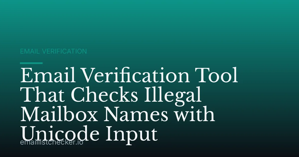 Email Verification Tool That Checks Illegal Mailbox Names with Unicode Input