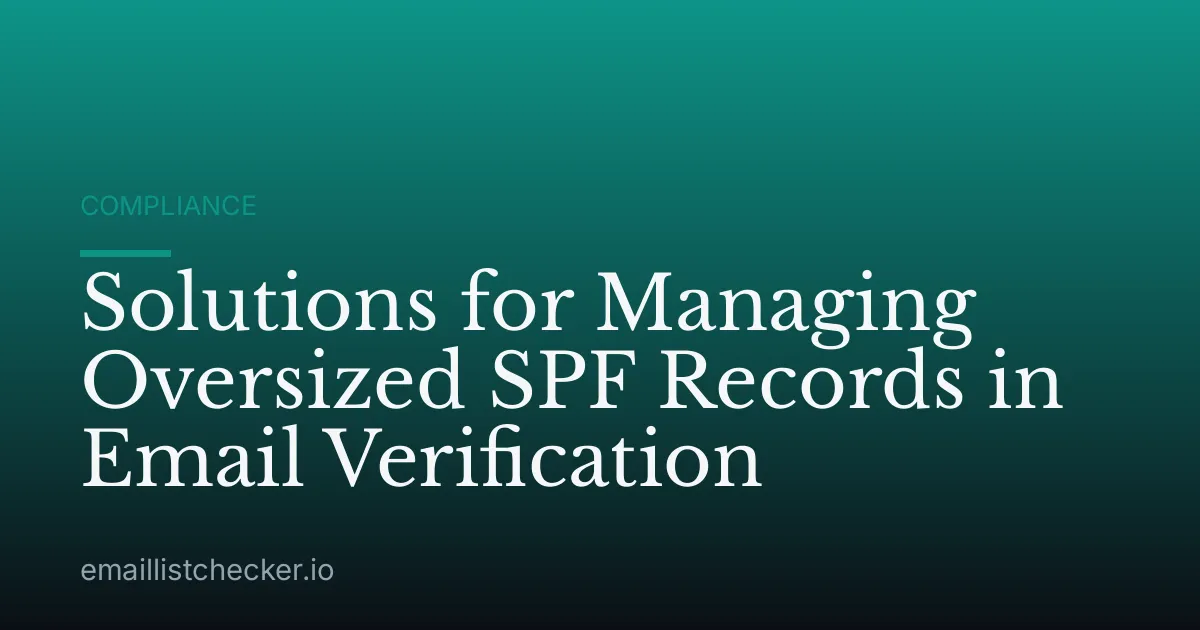Solutions for Managing Oversized SPF Records in Email Verification