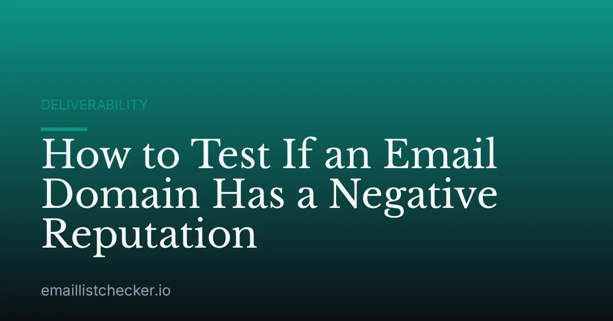 How to Test If an Email Domain Has a Negative Reputation