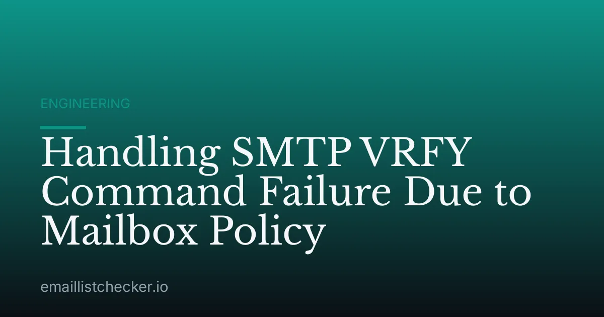 Handling SMTP VRFY Command Failure Due to Mailbox Policy