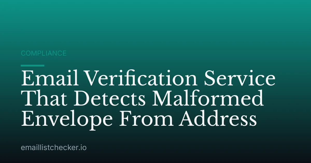 Email Verification Service That Detects Malformed Envelope From Address