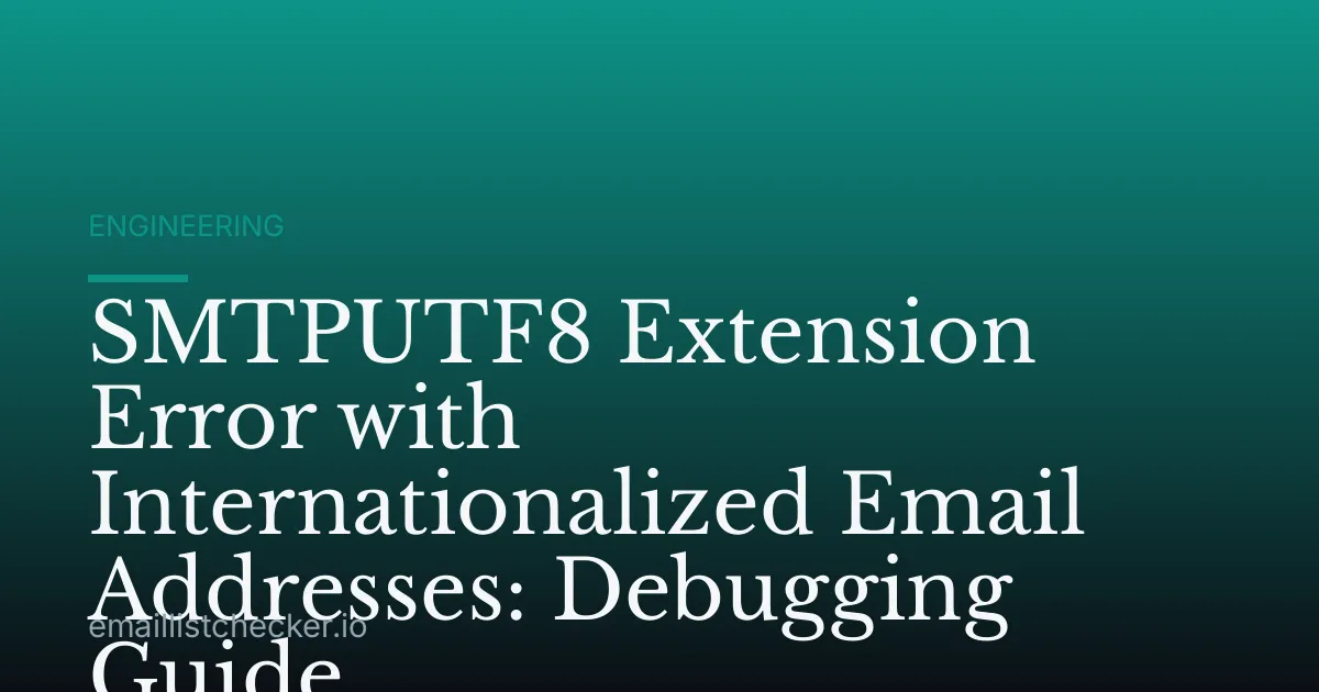 SMTPUTF8 Extension Error with Internationalized Email Addresses: Debugging Guide