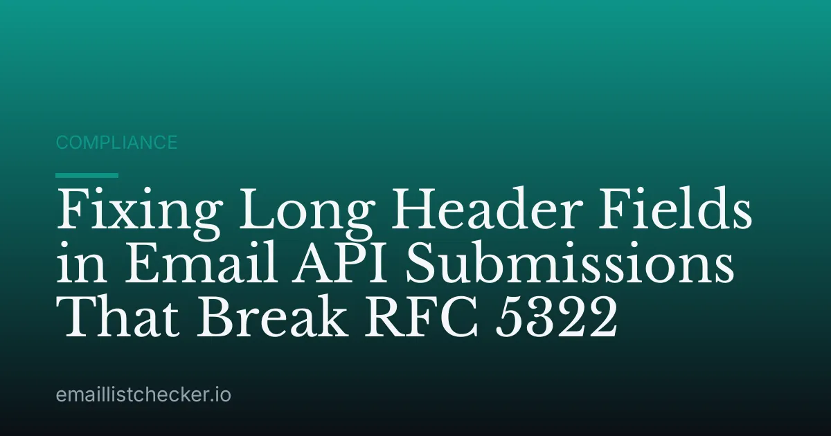 Fixing Long Header Fields in Email API Submissions That Break RFC 5322