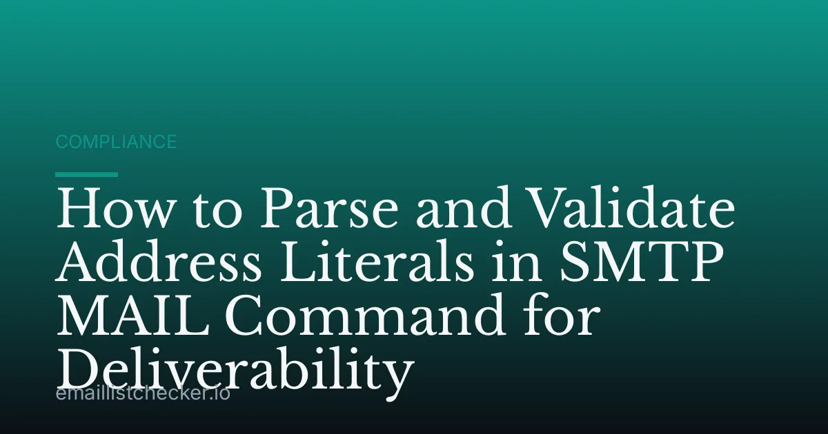 How to Parse and Validate Address Literals in SMTP MAIL Command for Deliverability