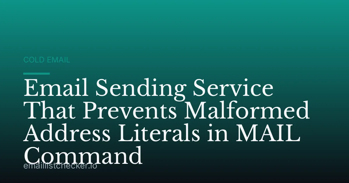 Email Sending Service That Prevents Malformed Address Literals in MAIL Command