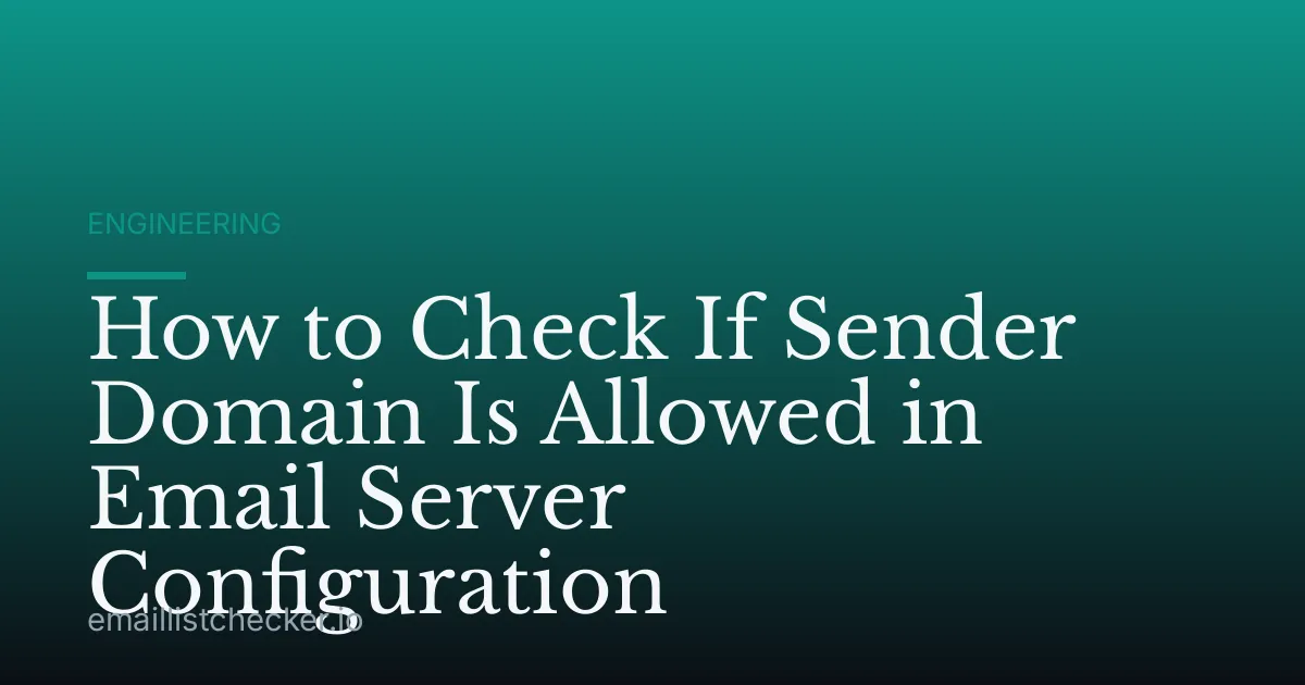 How to Check If Sender Domain Is Allowed in Email Server Configuration