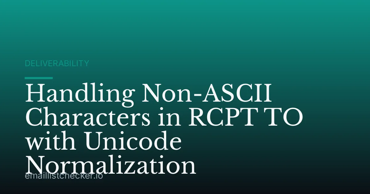 Handling Non-ASCII Characters in RCPT TO with Unicode Normalization