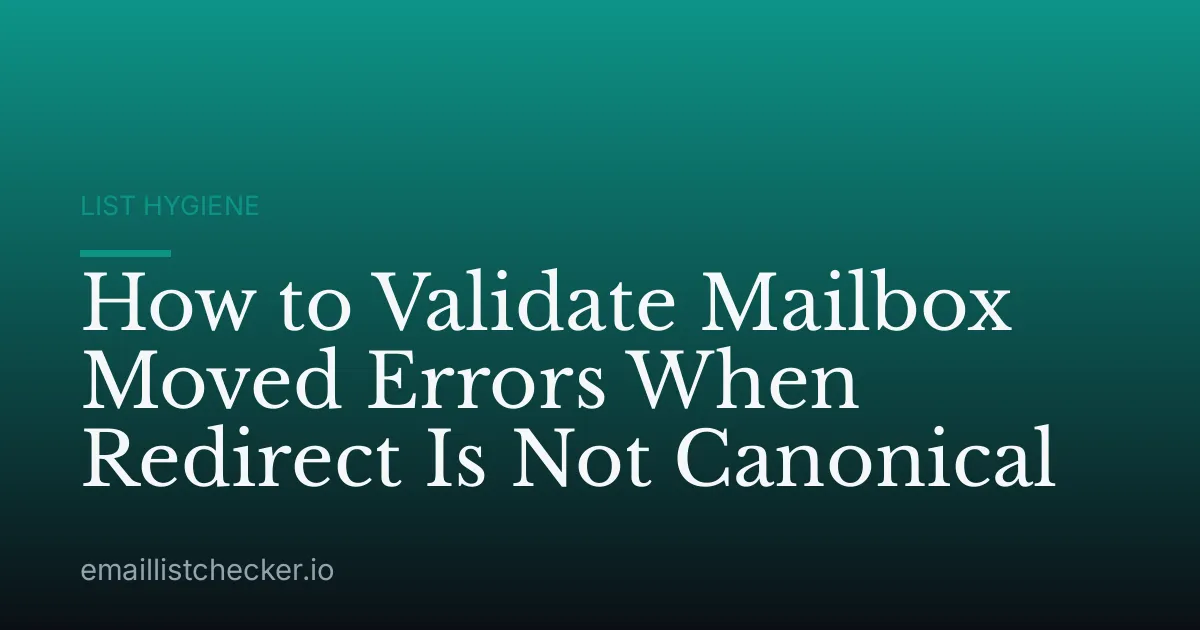 How to Validate Mailbox Moved Errors When Redirect Is Not Canonical