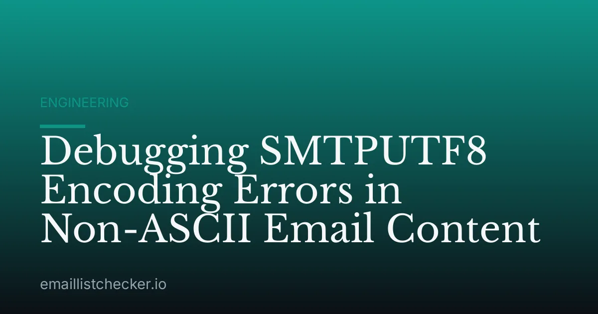 Debugging SMTPUTF8 Encoding Errors in Non-ASCII Email Content