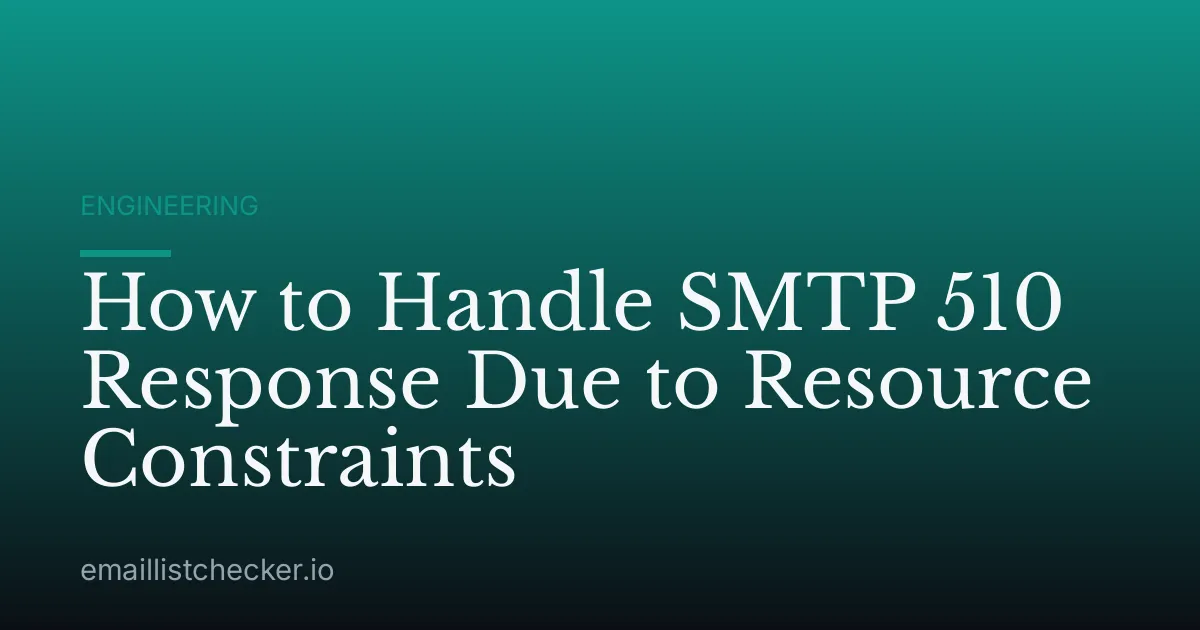 How to Handle SMTP 510 Response Due to Resource Constraints
