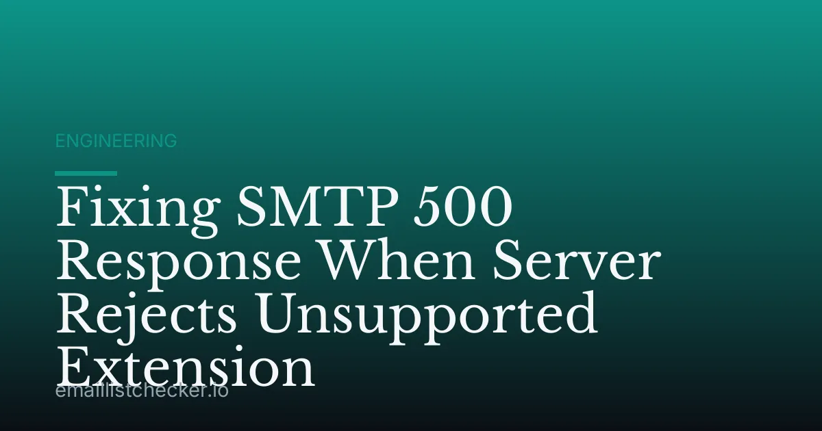 Fixing SMTP 500 Response When Server Rejects Unsupported Extension
