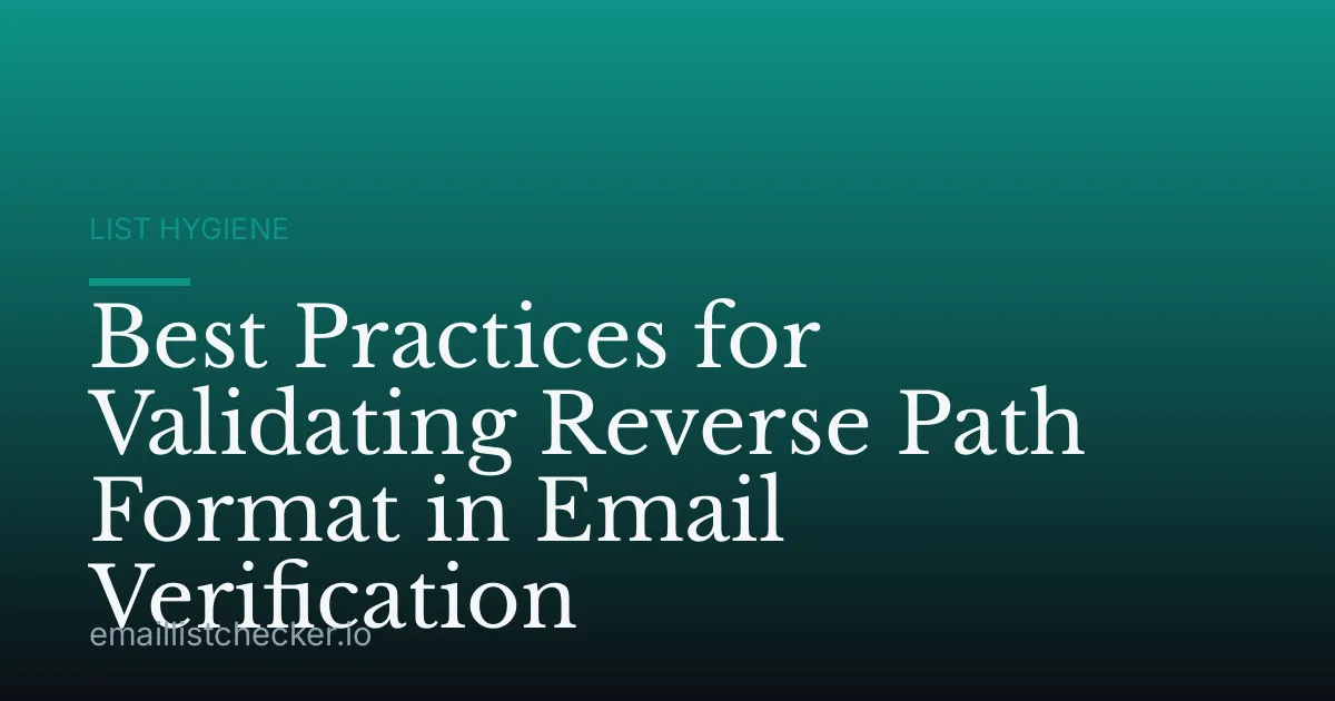 Best Practices for Validating Reverse Path Format in Email Verification