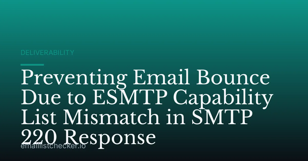 Preventing Email Bounce Due to ESMTP Capability List Mismatch in SMTP 220 Response