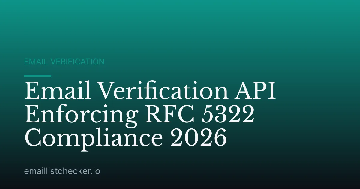 Email Verification API Enforcing RFC 5322 Compliance 2026