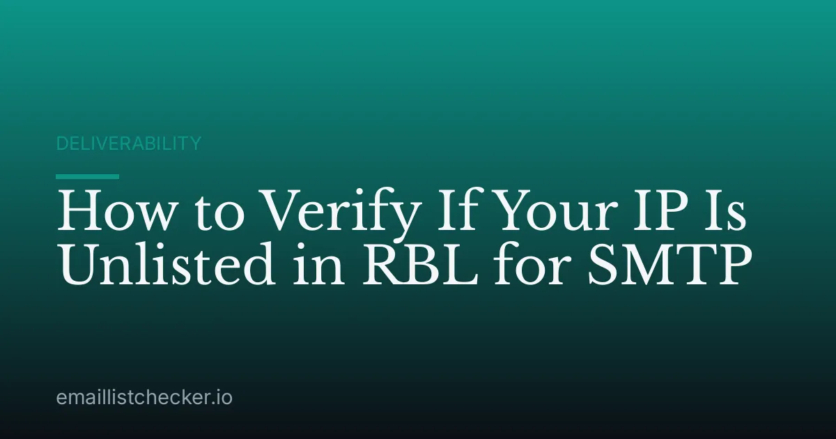 How to Verify If Your IP Is Unlisted in RBL for SMTP