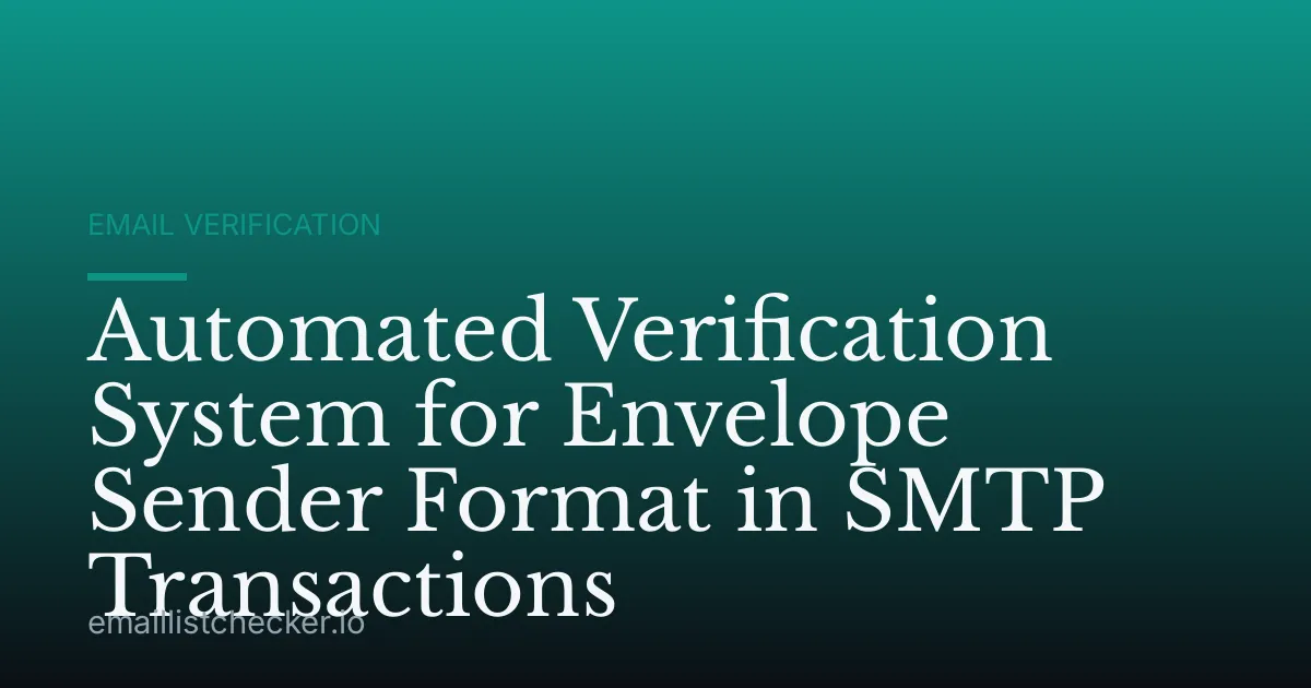 Automated Verification System for Envelope Sender Format in SMTP Transactions