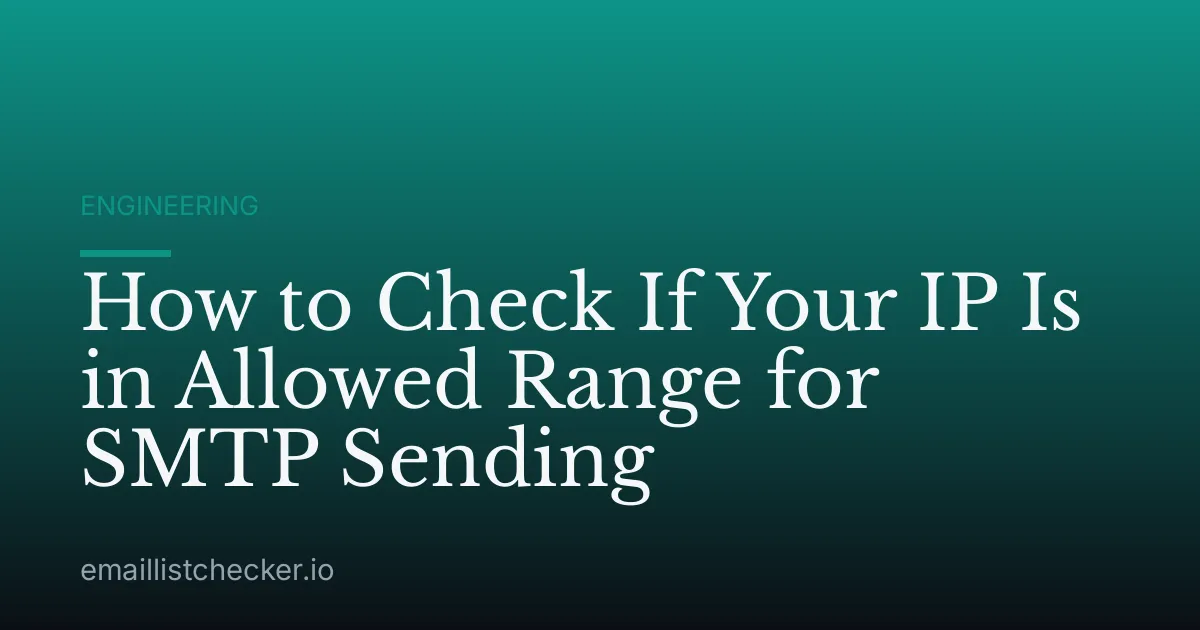 How to Check If Your IP Is in Allowed Range for SMTP Sending