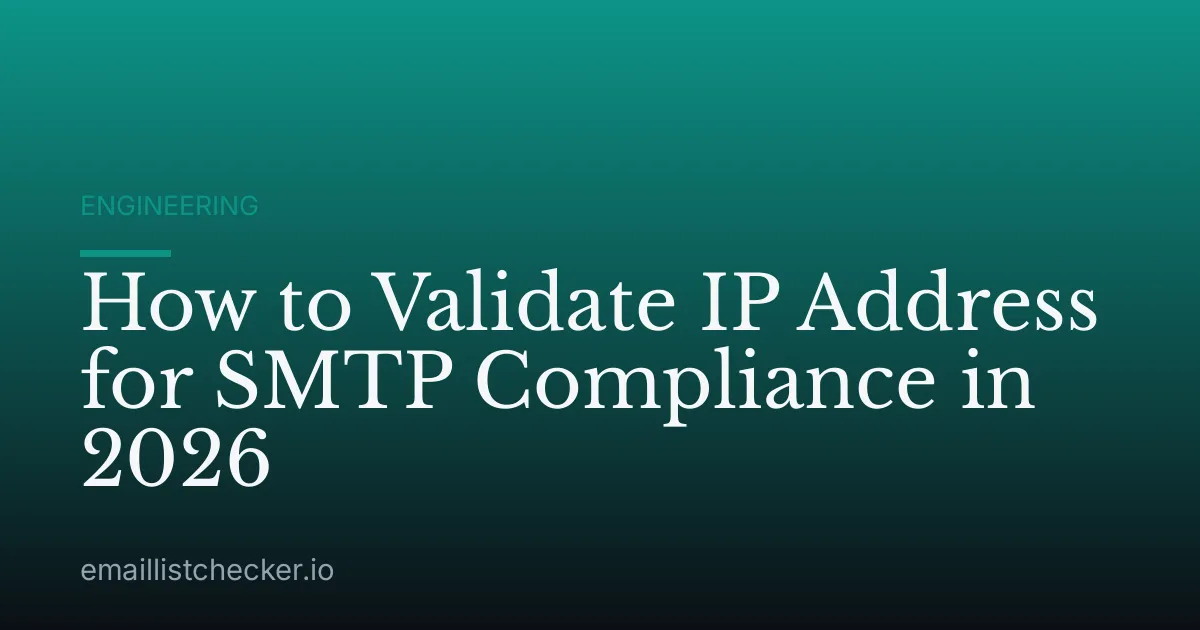 How to Validate IP Address for SMTP Compliance in 2026
