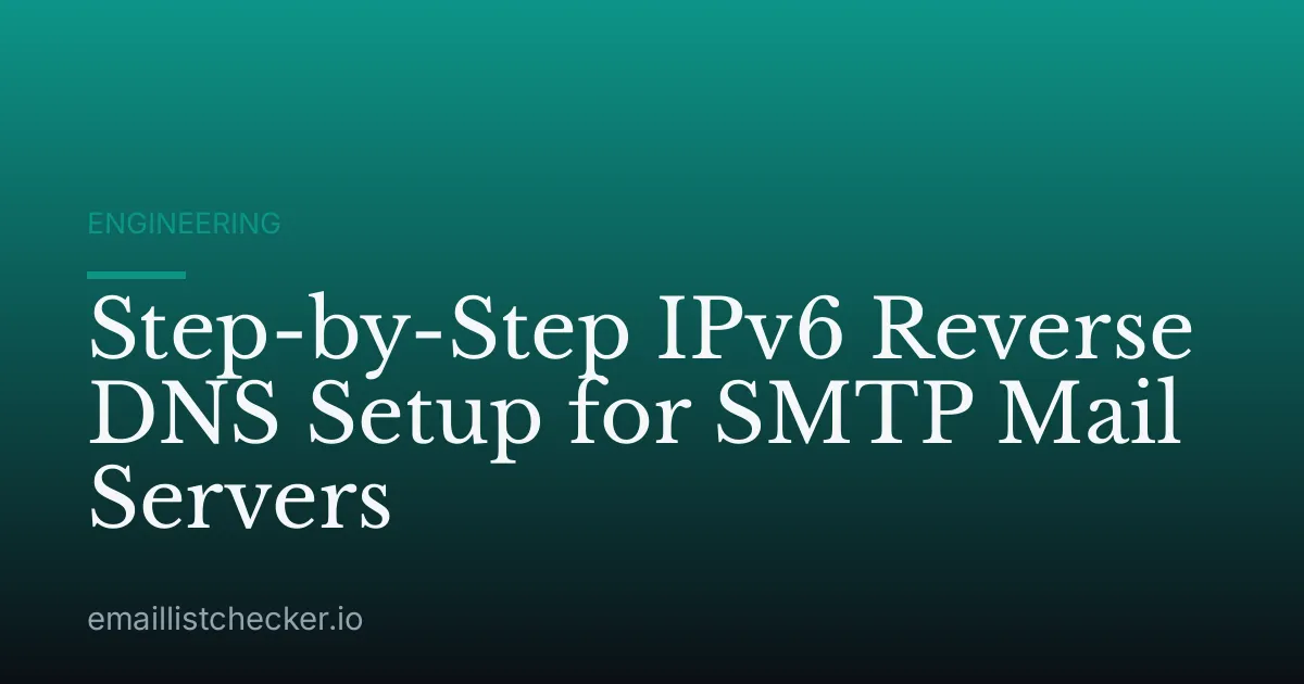 Step-by-Step IPv6 Reverse DNS Setup for SMTP Mail Servers