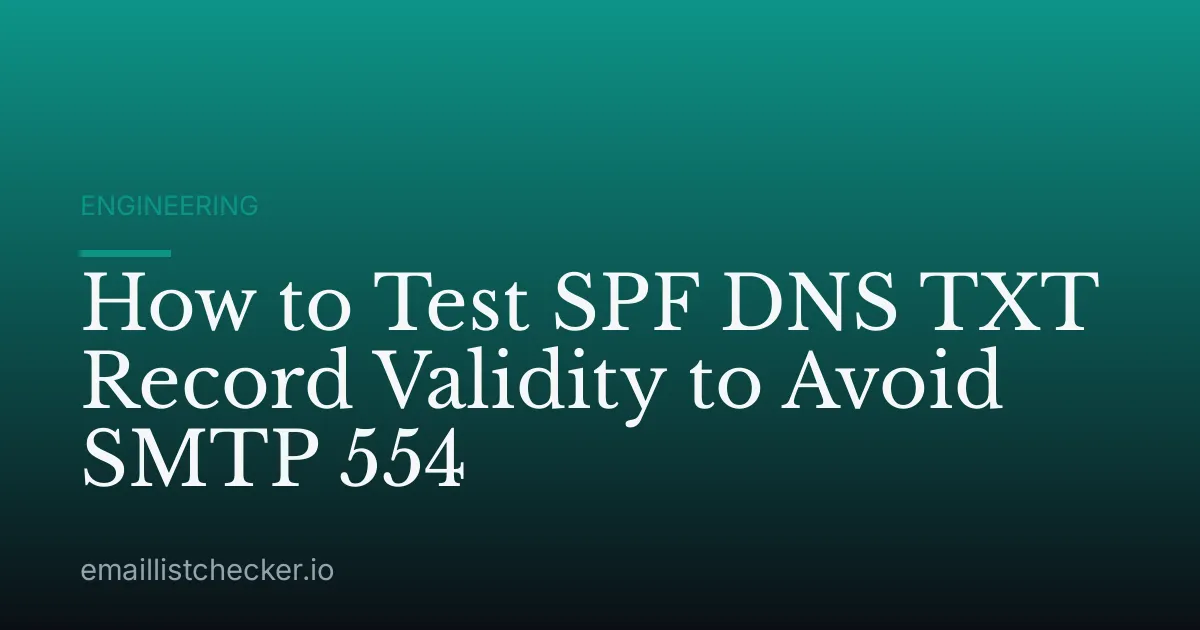 How to Test SPF DNS TXT Record Validity to Avoid SMTP 554