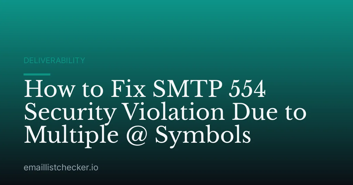 How to Fix SMTP 554 Security Violation Due to Multiple @ Symbols