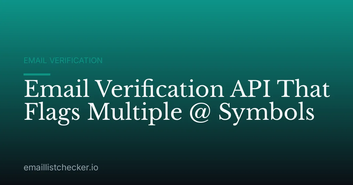 Email Verification API That Flags Multiple @ Symbols