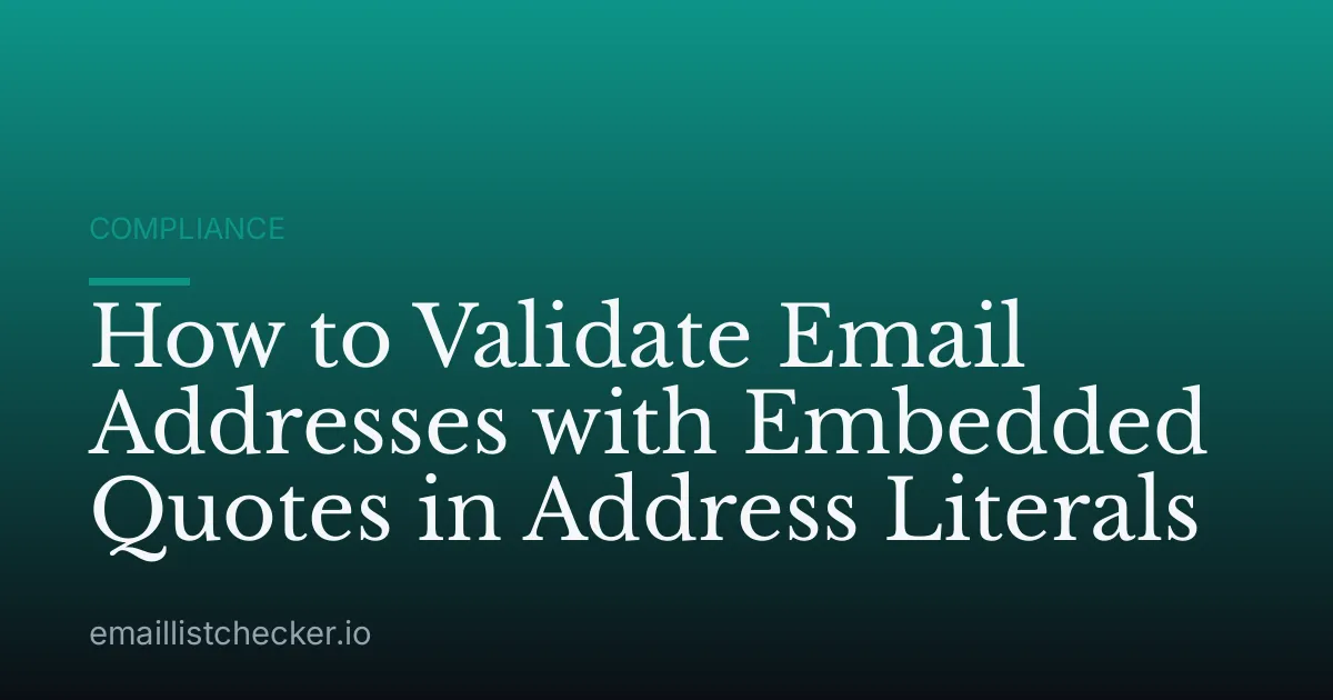 How to Validate Email Addresses with Embedded Quotes in Address Literals