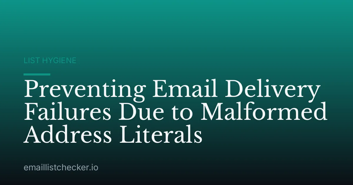 Preventing Email Delivery Failures Due to Malformed Address Literals