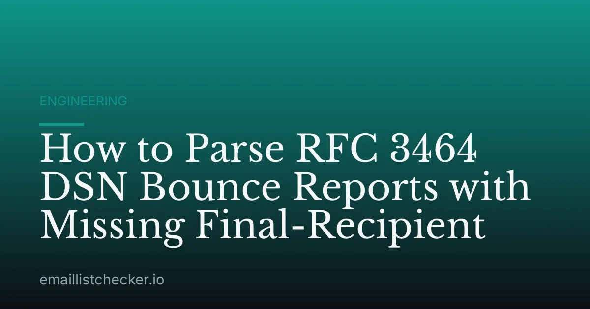 How to Parse RFC 3464 DSN Bounce Reports with Missing Final-Recipient