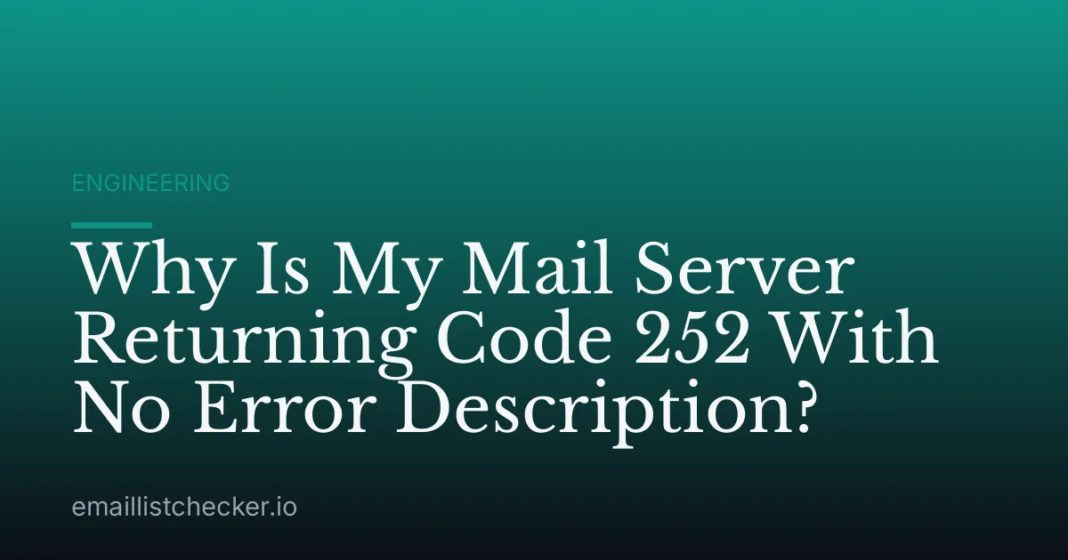 Why Is My Mail Server Returning Code 252 With No Error Description?