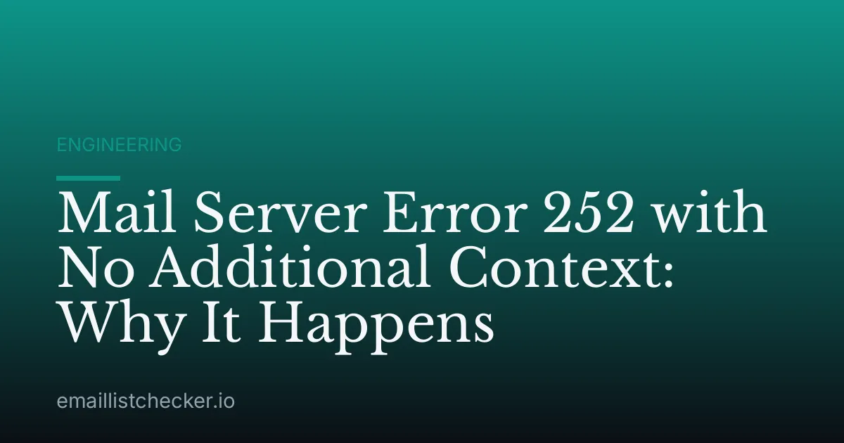 Mail Server Error 252 with No Additional Context: Why It Happens