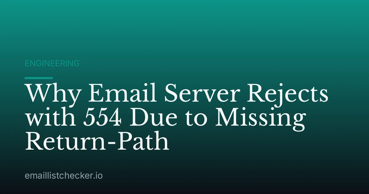 Why Email Server Rejects with 554 Due to Missing Return-Path