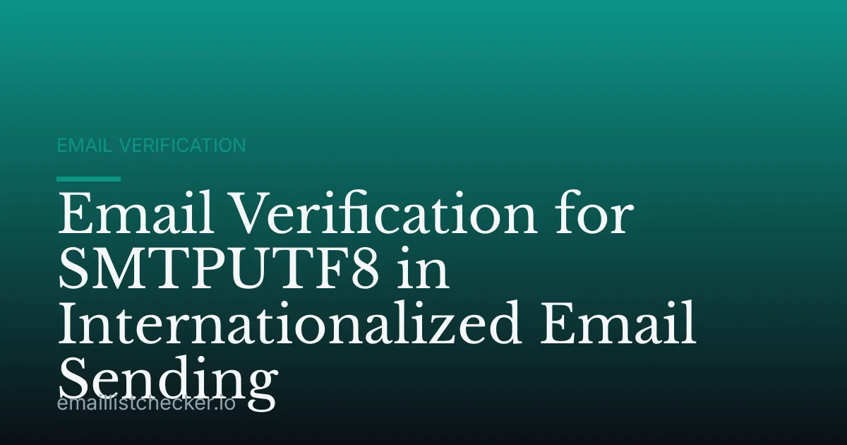 Email Verification for SMTPUTF8 in Internationalized Email Sending