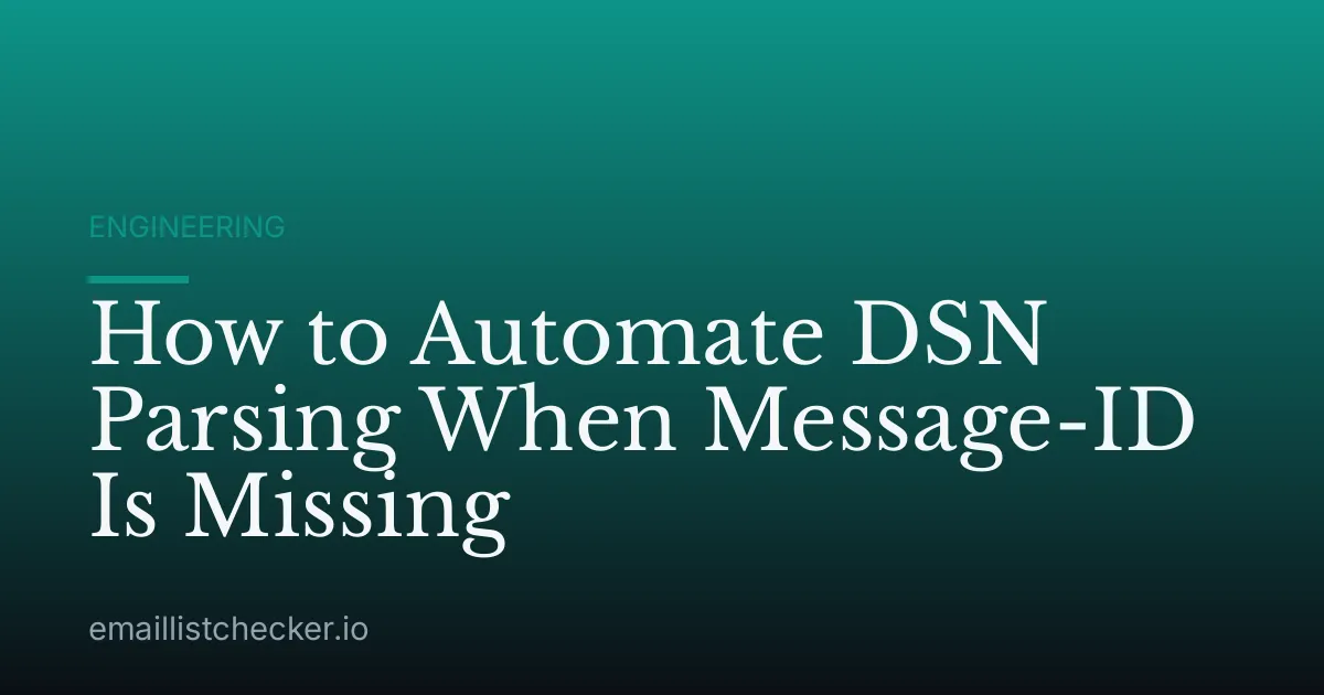 How to Automate DSN Parsing When Message-ID Is Missing
