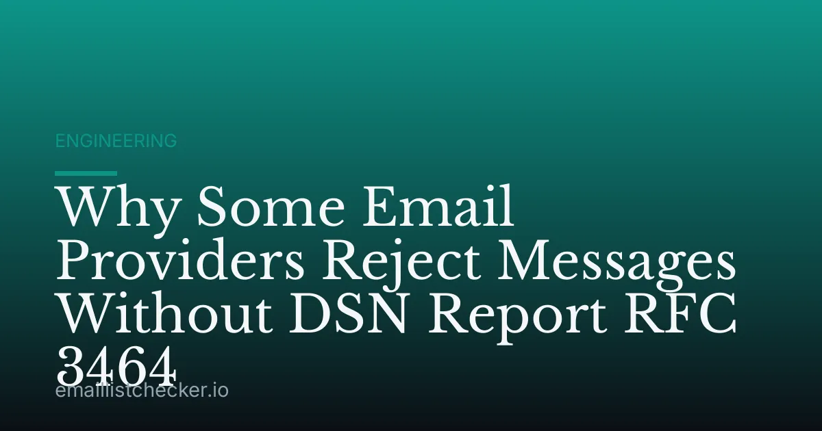 Why Some Email Providers Reject Messages Without DSN Report RFC 3464