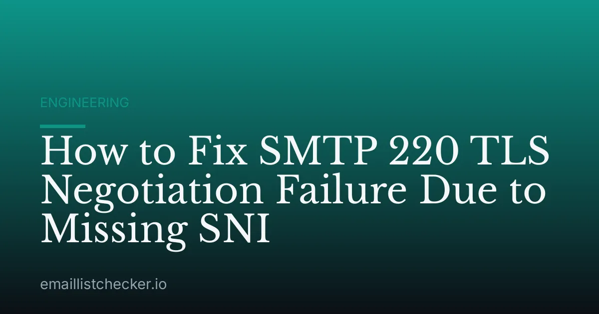 How to Fix SMTP 220 TLS Negotiation Failure Due to Missing SNI