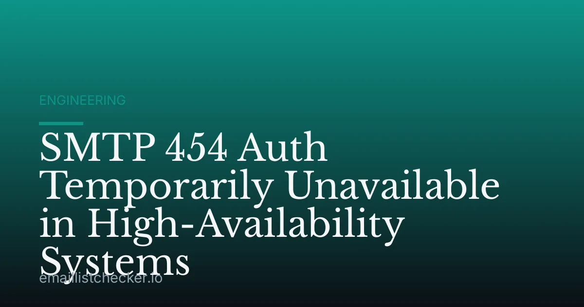 SMTP 454 Auth Temporarily Unavailable in High-Availability Systems
