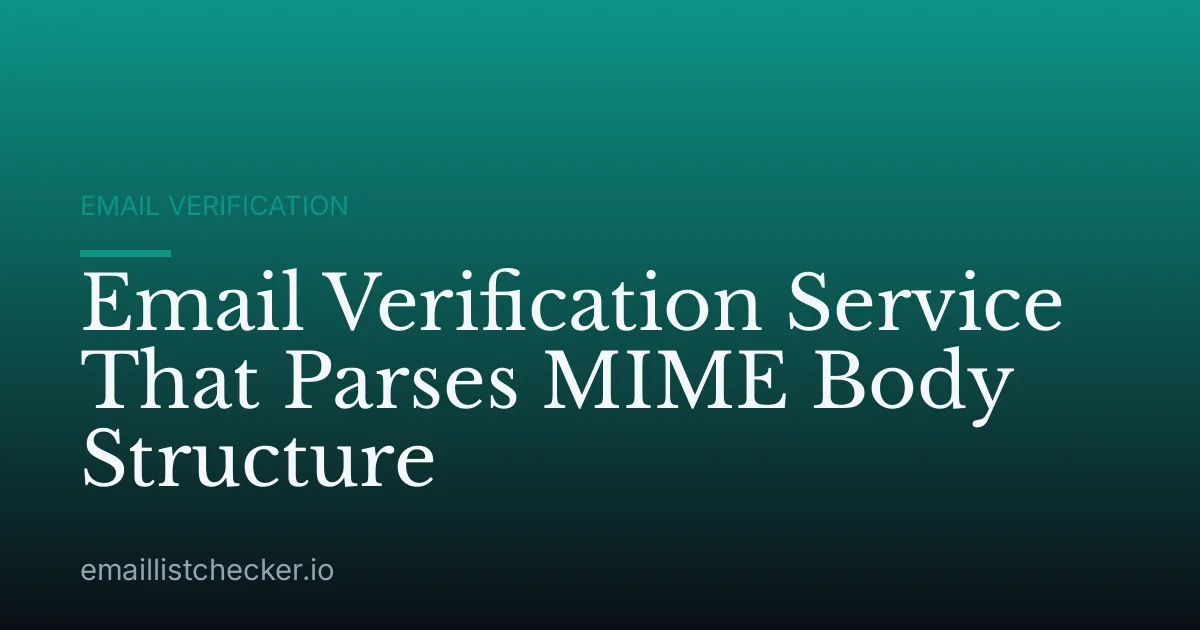 Email Verification Service That Parses MIME Body Structure