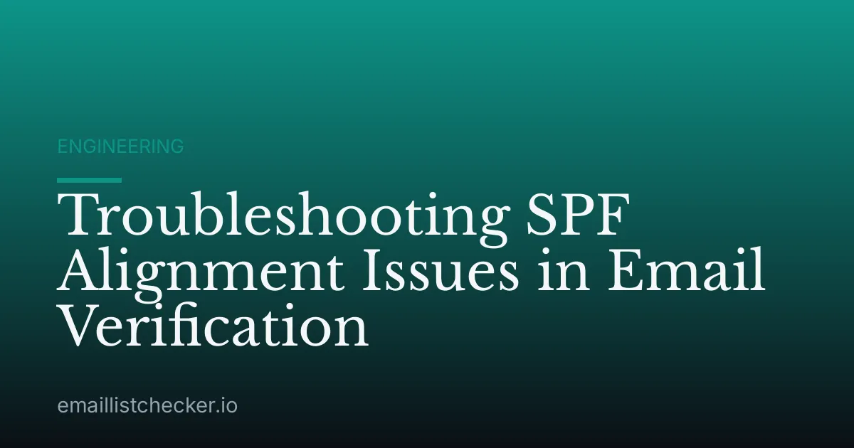 Troubleshooting SPF Alignment Issues in Email Verification