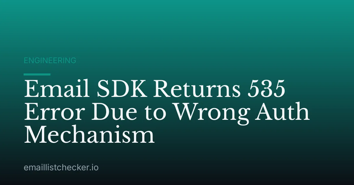 Email SDK Returns 535 Error Due to Wrong Auth Mechanism