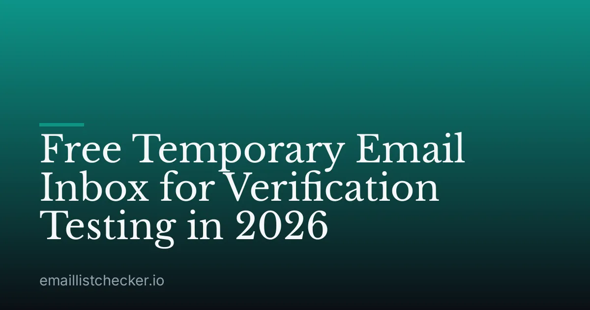 Free Temporary Email Inbox for Verification Testing in 2026
