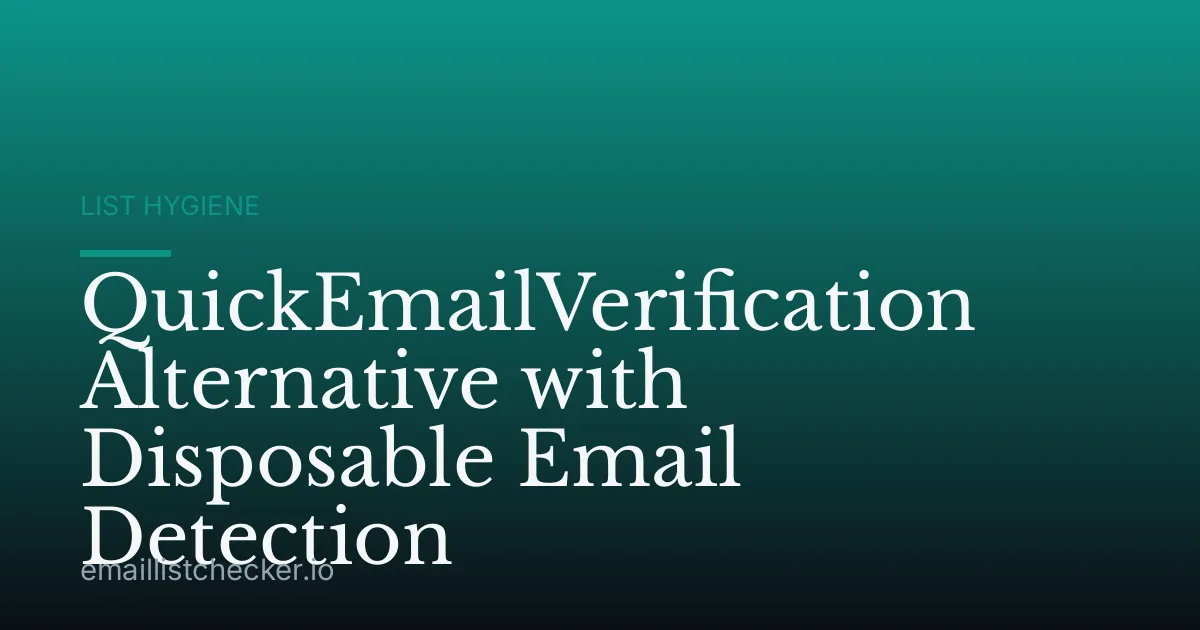 QuickEmailVerification Alternative with Disposable Email Detection