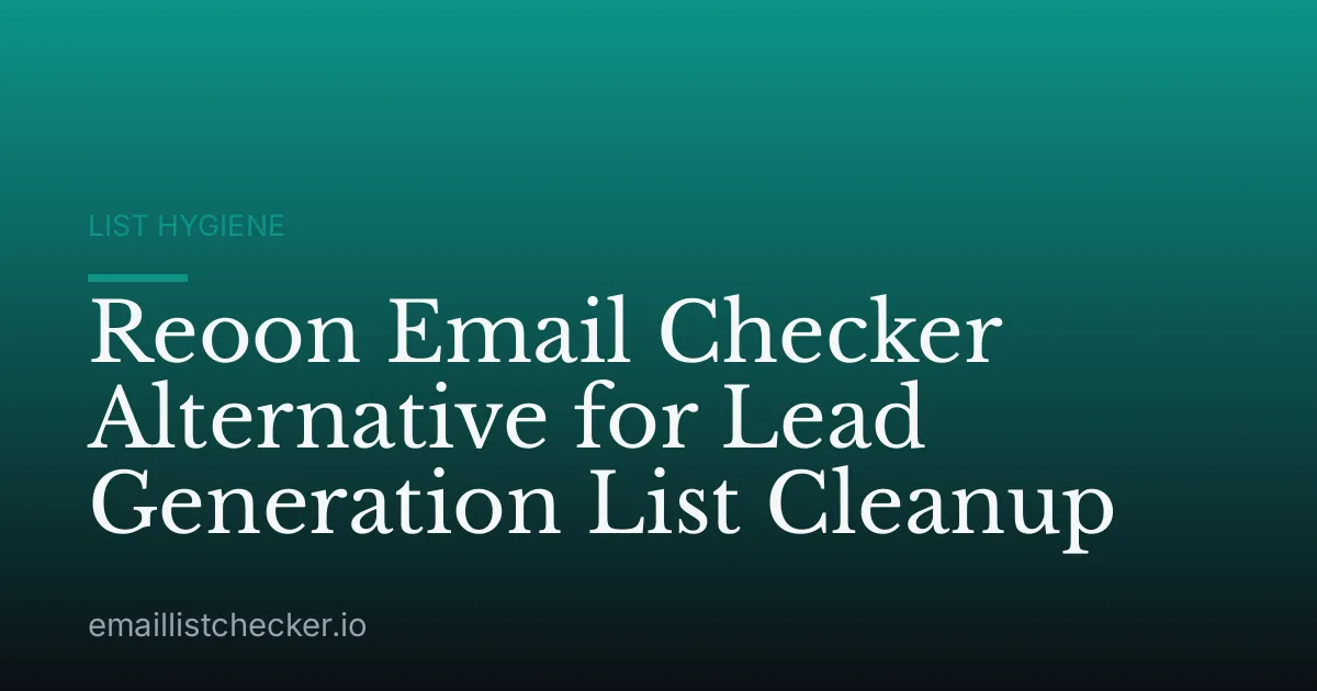 Reoon Email Checker Alternative for Lead Generation List Cleanup