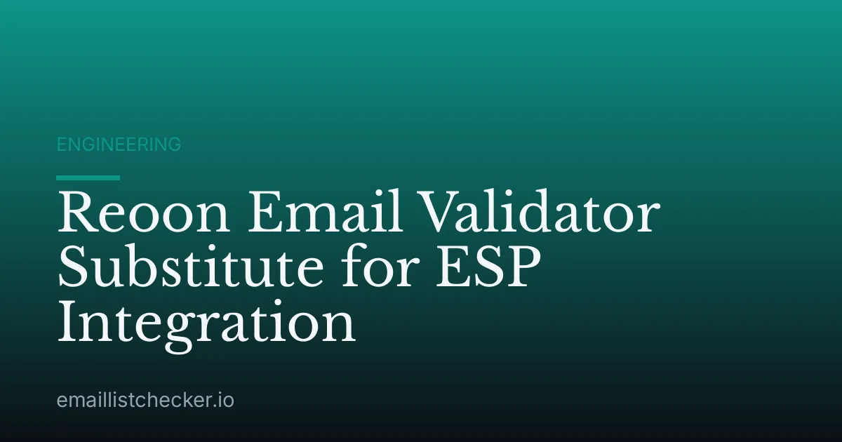 Reoon Email Validator Substitute for ESP Integration