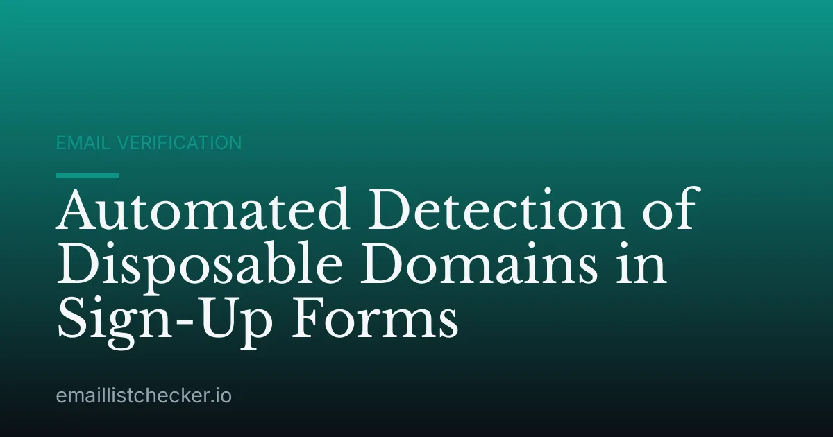 Automated Detection of Disposable Domains in Sign-Up Forms
