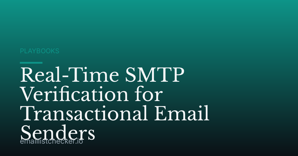 Real-Time SMTP Verification for Transactional Email Senders
