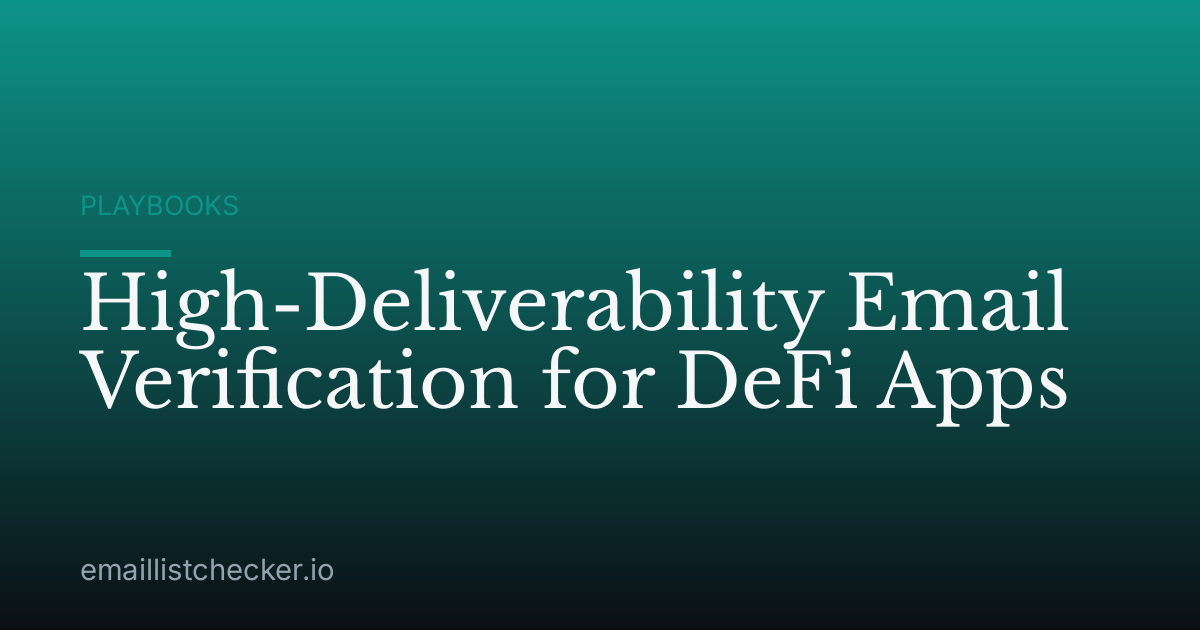 High-Deliverability Email Verification for DeFi Apps